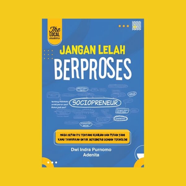 Jangan Lelah Berproses (Digital Version)