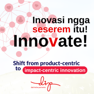 Inovasi Ngga Seserem Itu! Innovate!